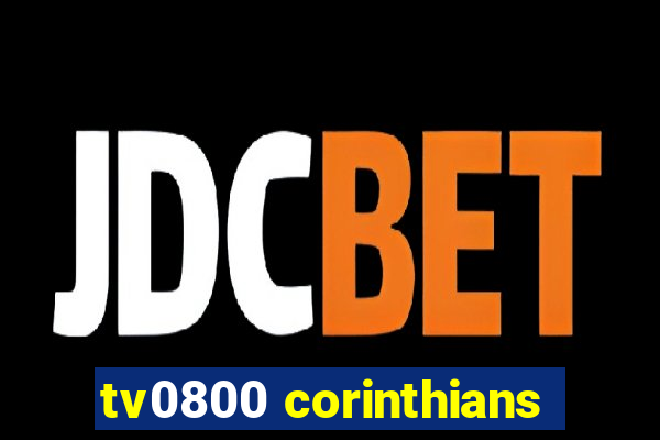 tv0800 corinthians